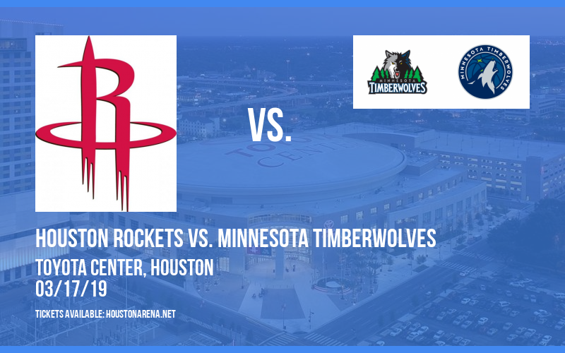 Houston Rockets vs. Minnesota Timberwolves at Toyota Center