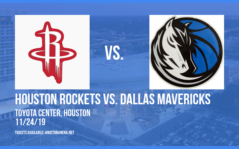 Houston Rockets vs. Dallas Mavericks at Toyota Center