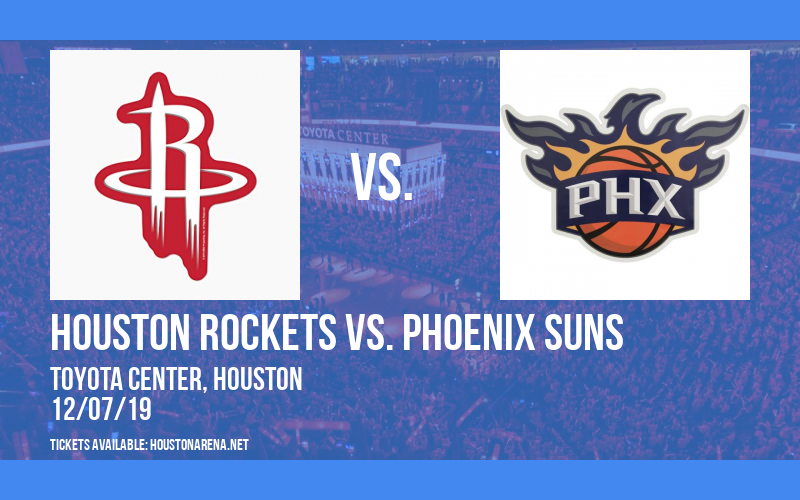 Houston Rockets vs. Phoenix Suns at Toyota Center