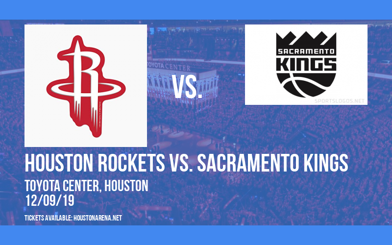 Houston Rockets vs. Sacramento Kings at Toyota Center tickets Houston Rockets vs. Sacramento Kings at Toyota Center