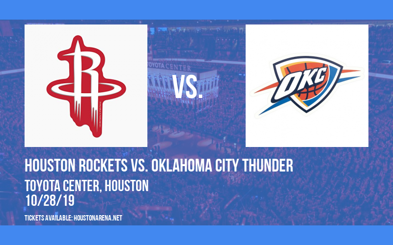 Houston Rockets vs. Oklahoma City Thunder at Toyota Center