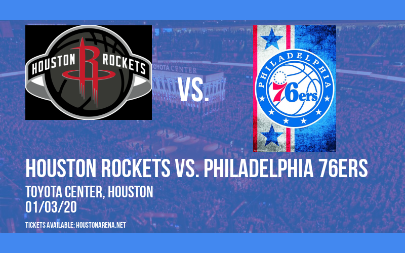 Houston Rockets vs. Philadelphia 76ers at Toyota Center