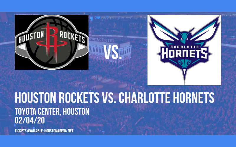 Houston Rockets vs. Charlotte Hornets at Toyota Center