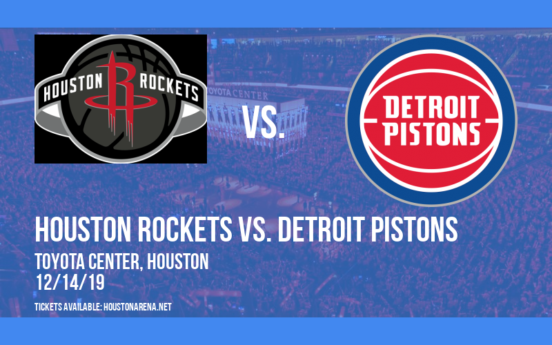 Houston Rockets vs. Detroit Pistons at Toyota Center