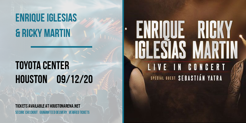 Enrique Iglesias & Ricky Martin at Toyota Center tickets Enrique Iglesias & Ricky Martin at Toyota Center