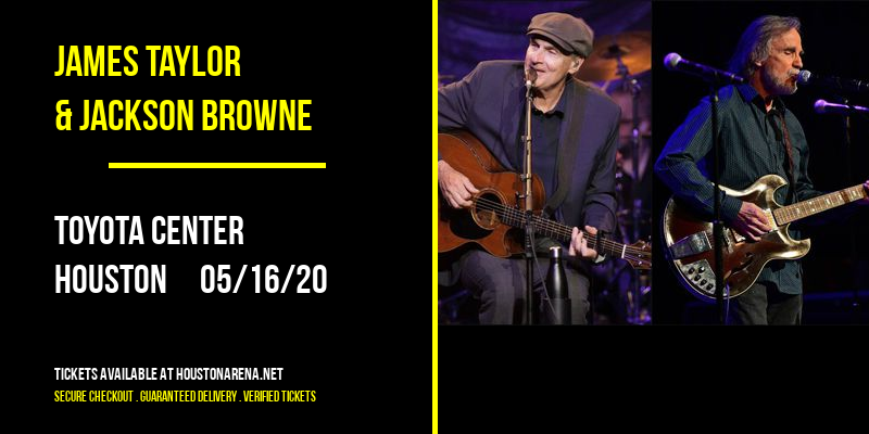 James Taylor & Jackson Browne at Toyota Center tickets James Taylor & Jackson Browne at Toyota Center