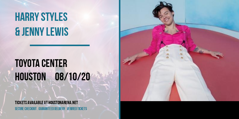 Harry Styles & Jenny Lewis at Toyota Center tickets Harry Styles & Jenny Lewis at Toyota Center