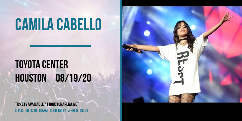 Camila Cabello [CANCELLED] at Toyota Center