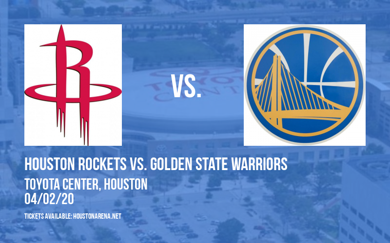 Houston Rockets vs. Golden State Warriors [CANCELLED] at Toyota Center