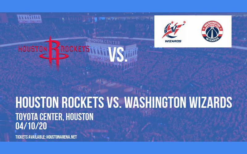 Houston Rockets vs. Washington Wizards [CANCELLED] at Toyota Center