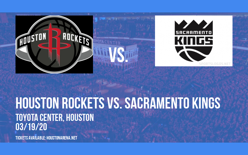 Houston Rockets vs. Sacramento Kings [CANCELLED] at Toyota Center