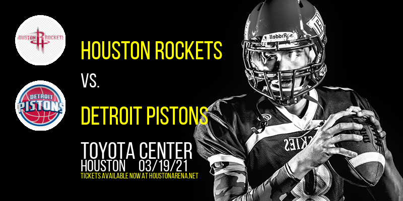 Houston Rockets vs. Detroit Pistons at Toyota Center tickets Houston Rockets vs. Detroit Pistons at Toyota Center