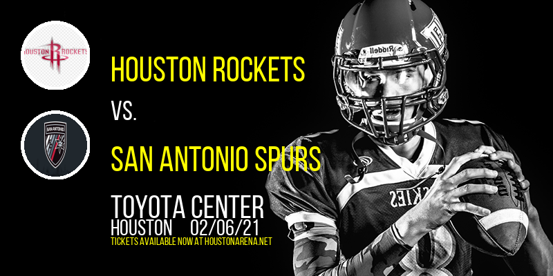 Houston Rockets vs. San Antonio Spurs at Toyota Center