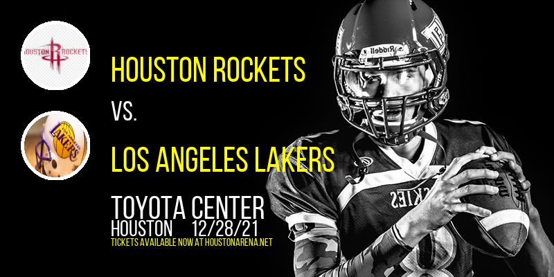 Houston Rockets vs. Los Angeles Lakers at Toyota Center
