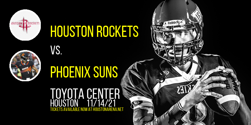 Houston Rockets vs. Phoenix Suns at Toyota Center