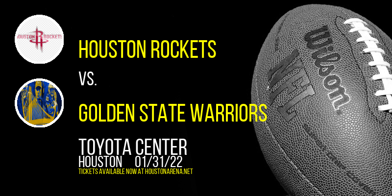 Houston Rockets vs. Golden State Warriors at Toyota Center tickets Houston Rockets vs. Golden State Warriors at Toyota Center