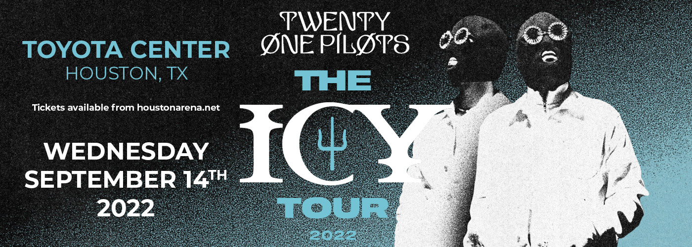 Twenty One Pilots: The Icy Tour at Toyota Center