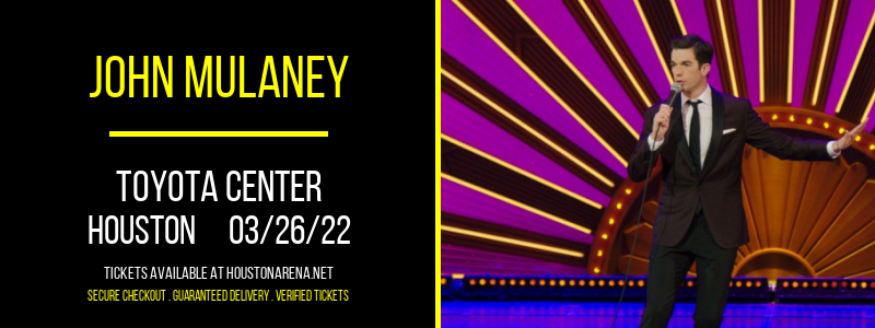 John Mulaney at Toyota Center tickets John Mulaney at Toyota Center