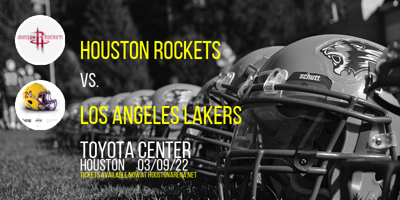 Houston Rockets vs. Los Angeles Lakers at Toyota Center