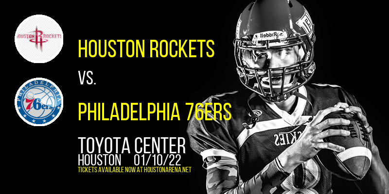 Houston Rockets vs. Philadelphia 76ers at Toyota Center tickets Houston Rockets vs. Philadelphia 76ers at Toyota Center