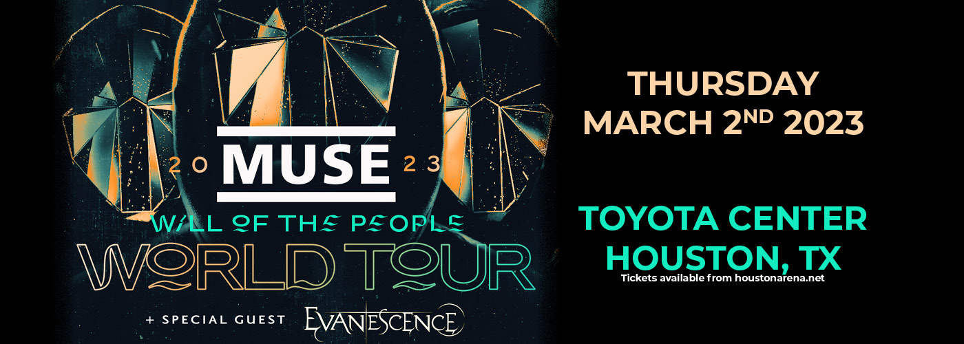 Muse: Will of the People World Tour with Evanescence at Toyota Center tickets Muse: Will of the People World Tour with Evanescence at Toyota Center