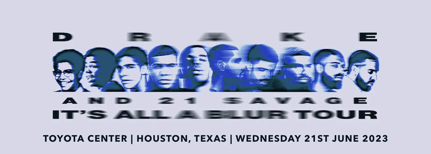 Drake & 21 Savage at Toyota Center