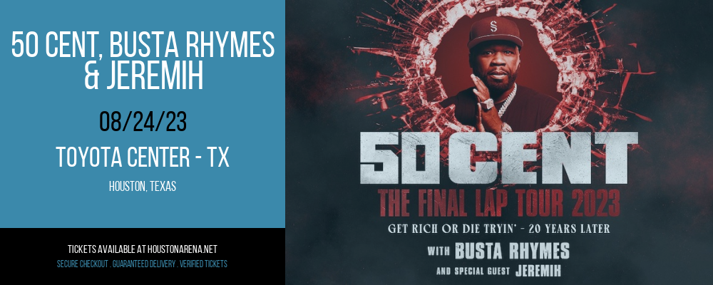 50 Cent, Busta Rhymes & Jeremih at Toyota Center