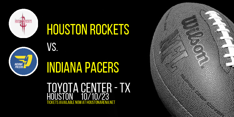 NBA Preseason at Toyota Center - TX