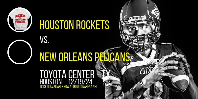 Houston Rockets at Toyota Center - TX