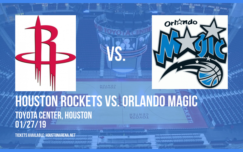 Houston Rockets vs. Orlando Magic at Toyota Center tickets Houston Rockets vs. Orlando Magic at Toyota Center