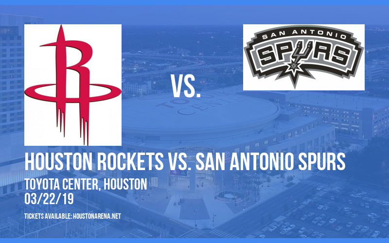 Houston Rockets vs. San Antonio Spurs at Toyota Center tickets Houston Rockets vs. San Antonio Spurs at Toyota Center