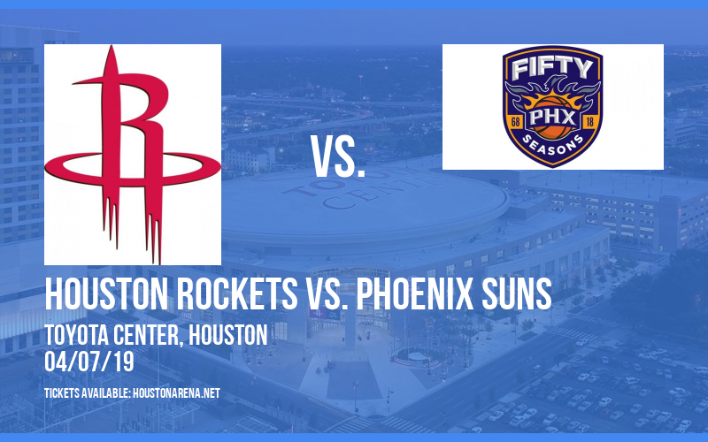 Houston Rockets vs. Phoenix Suns at Toyota Center tickets Houston Rockets vs. Phoenix Suns at Toyota Center