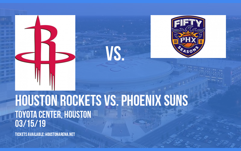 Houston Rockets vs. Phoenix Suns at Toyota Center