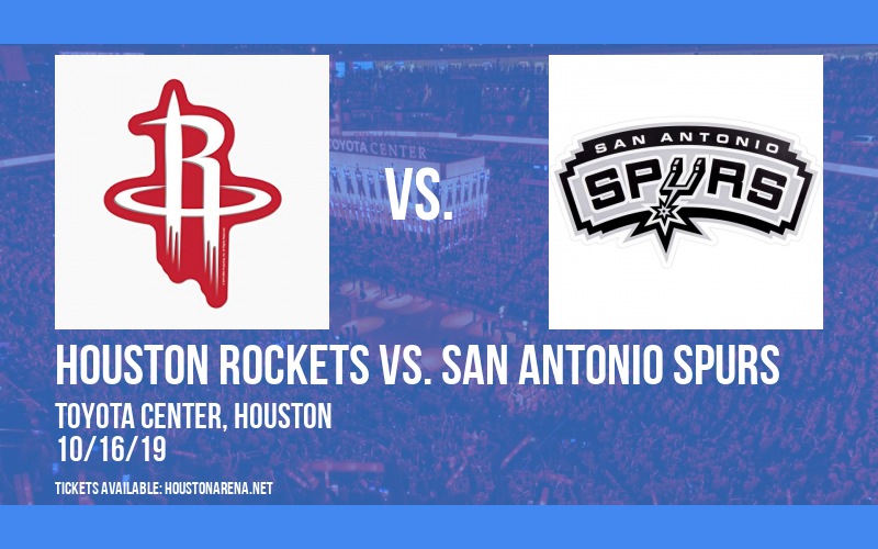 NBA Preseason: Houston Rockets vs. San Antonio Spurs at Toyota Center