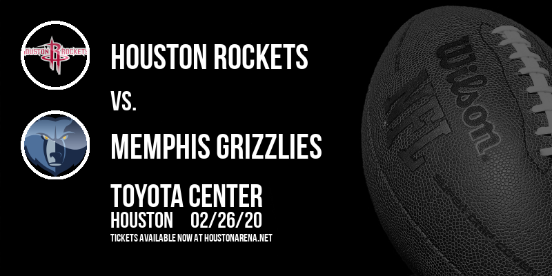 Houston Rockets vs. Memphis Grizzlies at Toyota Center