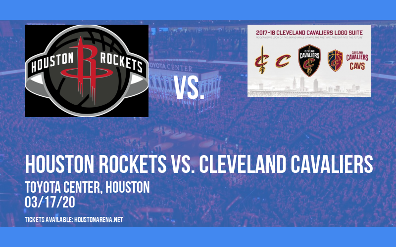 Houston Rockets vs. Cleveland Cavaliers [CANCELLED] at Toyota Center