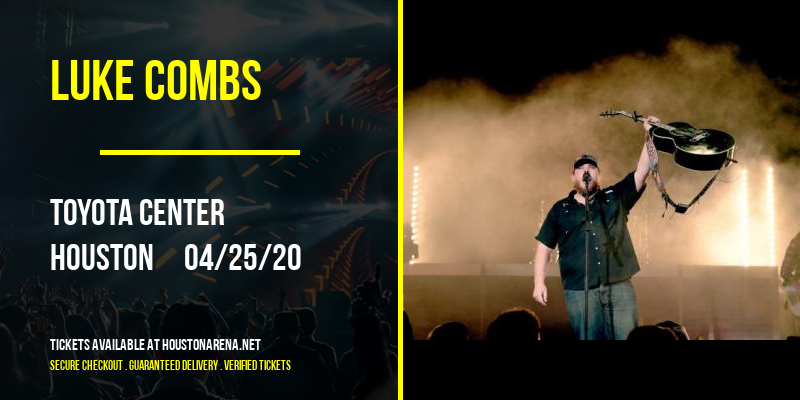 Luke Combs at Toyota Center tickets Luke Combs at Toyota Center