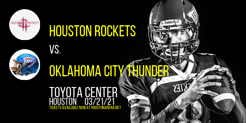Houston Rockets vs. Oklahoma City Thunder at Toyota Center