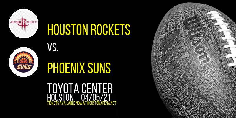 Houston Rockets vs. Phoenix Suns at Toyota Center tickets Houston Rockets vs. Phoenix Suns at Toyota Center