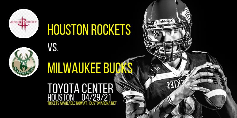 Houston Rockets vs. Milwaukee Bucks at Toyota Center tickets Houston Rockets vs. Milwaukee Bucks at Toyota Center