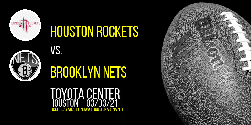 Houston Rockets vs. Brooklyn Nets at Toyota Center tickets Houston Rockets vs. Brooklyn Nets at Toyota Center