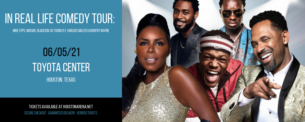 In Real Life Comedy Tour: Mike Epps, Michael Blackson, DC Young Fly, Karlous Miller & Kountry Wayne at Toyota Center