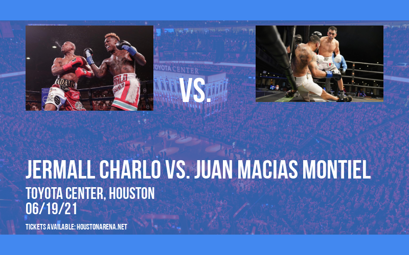 Premier Boxing Champions: Jermall Charlo vs. Juan Macias Montiel at Toyota Center tickets Premier Boxing Champions: Jermall Charlo vs. Juan Macias Montiel at Toyota Center