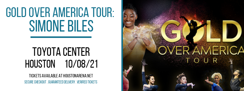 Gold Over America Tour: Simone Biles at Toyota Center tickets Gold Over America Tour: Simone Biles at Toyota Center
