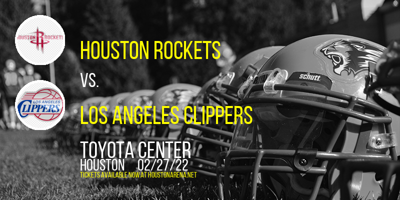 Houston Rockets vs. Los Angeles Clippers at Toyota Center