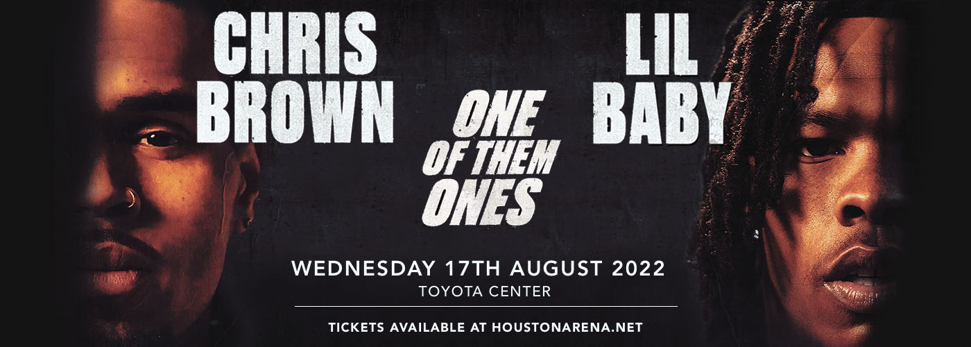 Chris Brown & Lil Baby at Toyota Center