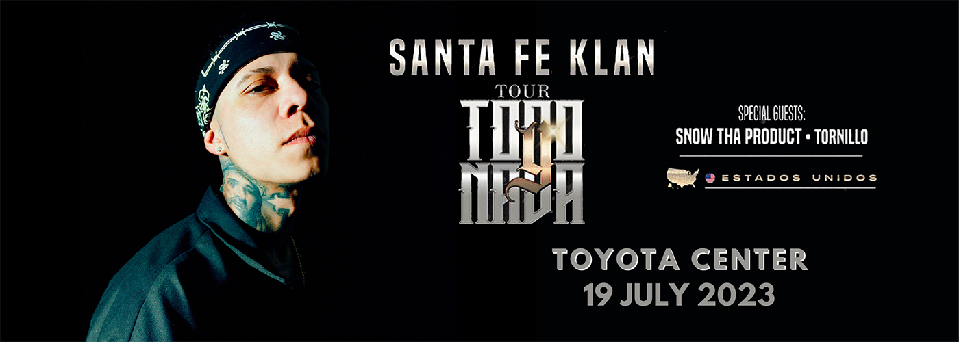 Santa Fe Klan at Toyota Center