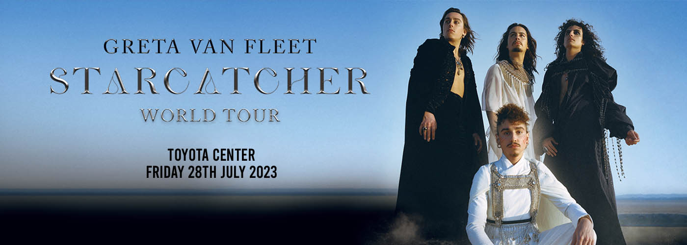 Greta Van Fleet Tickets | 28th July | Toyota Center
